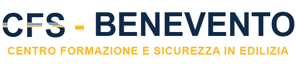 CFS Benevento – Centro Formazione e Sicurezza in edilizia